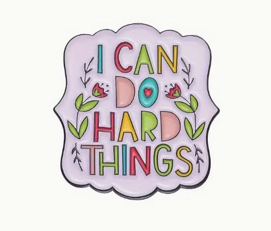 I Can do Hard Things Pin